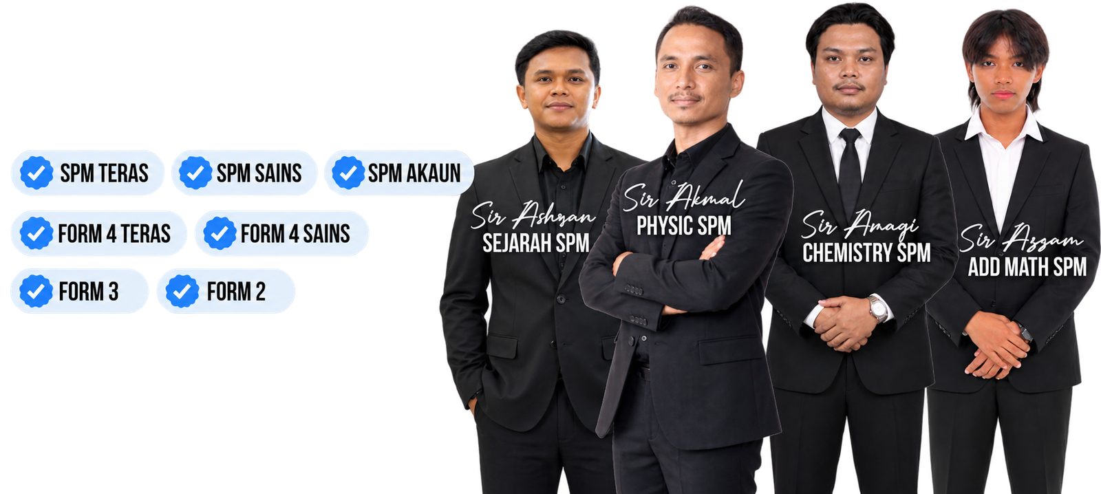 Barisan tenaga pengajar AKAi: Sir Ashyan (Sejarah SPM), Sir Akmal (Physic SPM), Sir Anaqi (Chemistry SPM) dan Sir Azzam (Add Math SPM), bersama senarai kelas SPM Teras, SPM Sains, SPM Akaun, Form 4 Teras, Form 4 Sains, Form 3 dan Form 2